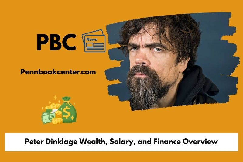 Peter Dinklage Wealth, Salary, and Finance Overview