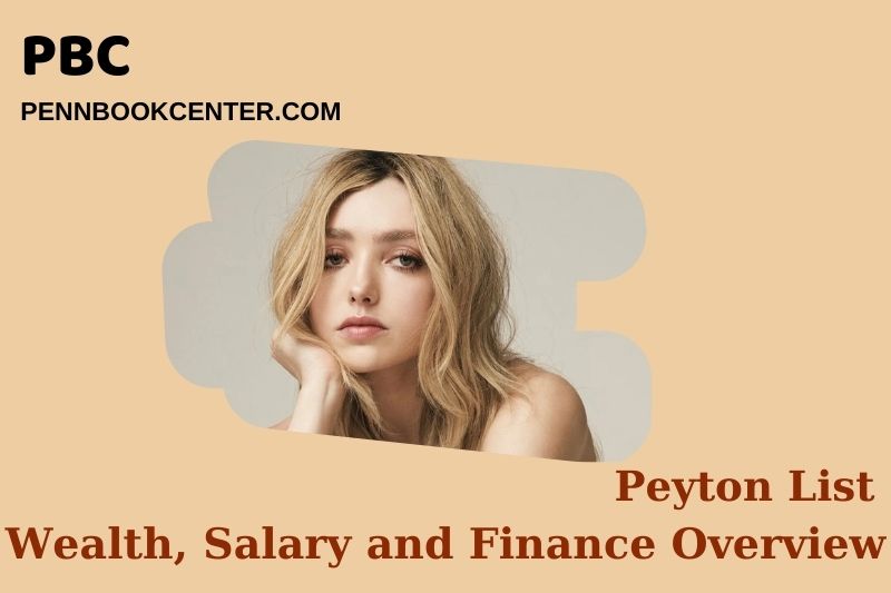 Peyton List Wealth Salary and Financial Overview 5 Peyton List Wealth, Salary and Financial Overview