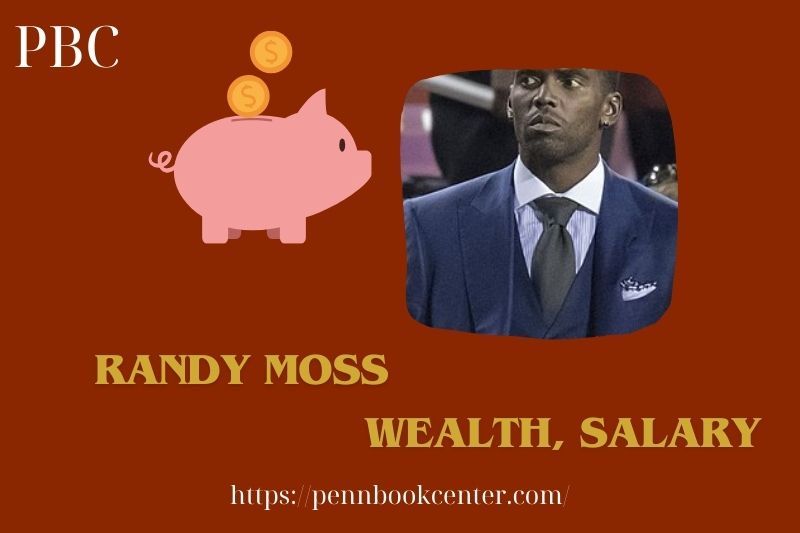 Randy Moss Wealth, Salary and Finance Overview