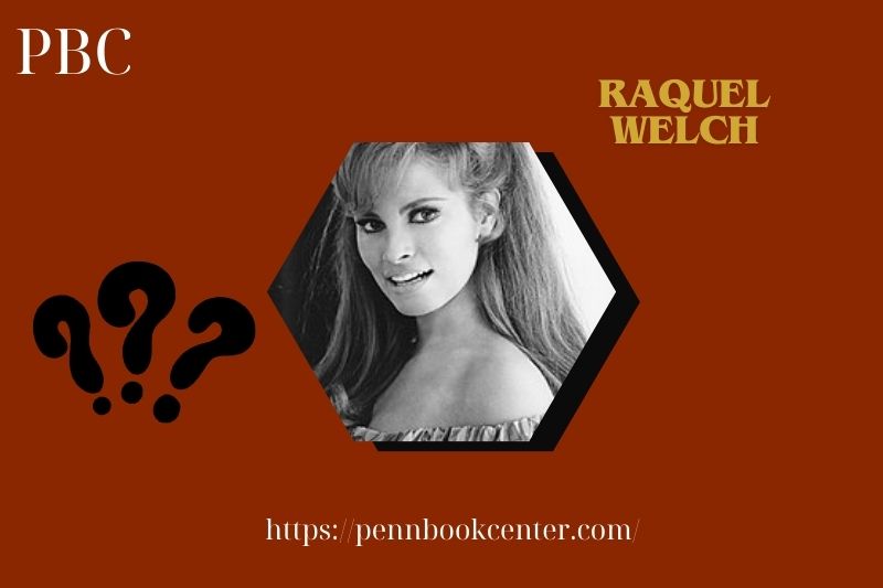 Raquel Welch Quick Facts 3 Raquel Welch Quick Facts