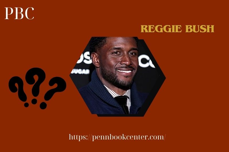 Reggie Bush Quick Facts