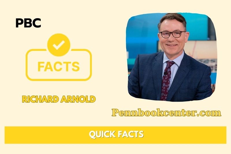 Richard Arnold Quick Facts
