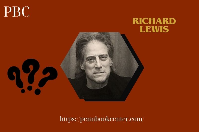 Richard Lewis Quick Facts 3 Richard Lewis Quick Facts