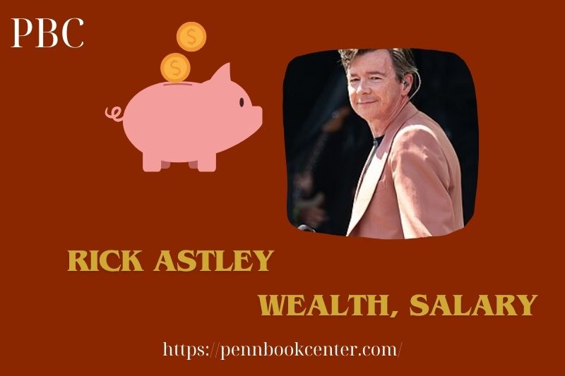 Rick Astley Wealth Salary and Finance Overview 5 Rick Astley Wealth, Salary and Finance Overview