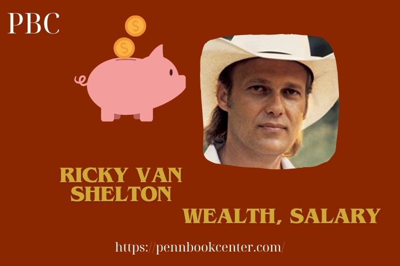 Ricky Van Shelton Wealth, Salary and Finance Overview