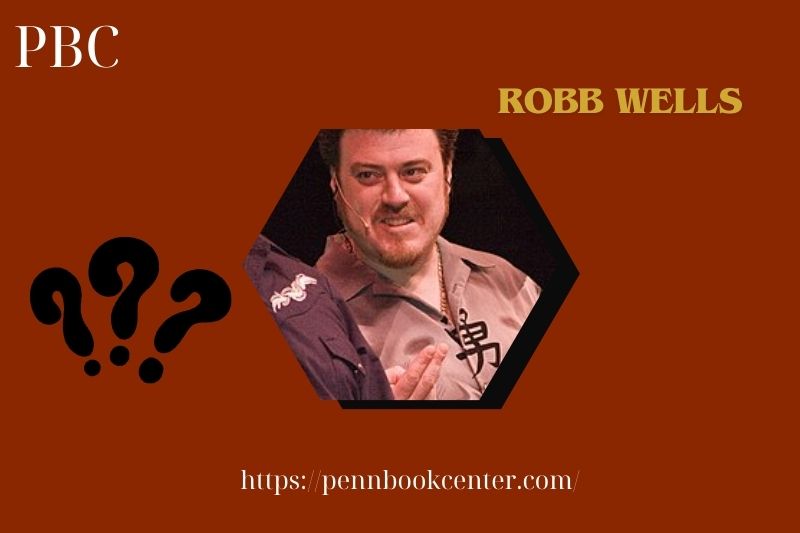 Robb Wells Quick Facts 3 Robb Wells Quick Facts