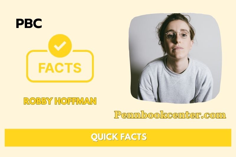 Robby Hoffman Quick Facts 3 Robby Hoffman Quick Facts