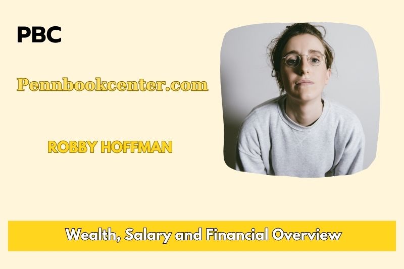Robby Hoffman Wealth Salary and Financial Overview 5 Robby Hoffman Wealth, Salary, and Financial Overview