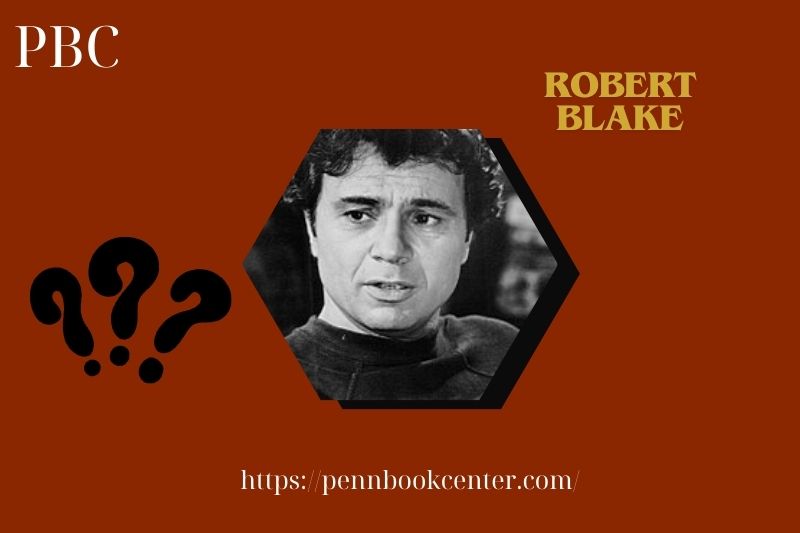 Robert Blake Quick Facts
