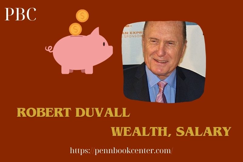 Robert Duvall Wealth, Salary and Finance Overview