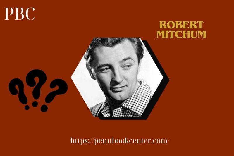 Robert Mitchum Quick Facts