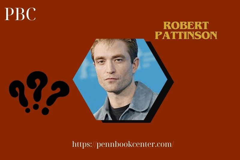 Robert Pattinson Quick Facts 3 Robert Pattinson Quick Facts