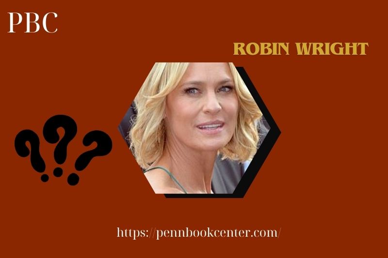 Robin Wright Quick Facts 3 Robin Wright Quick Facts