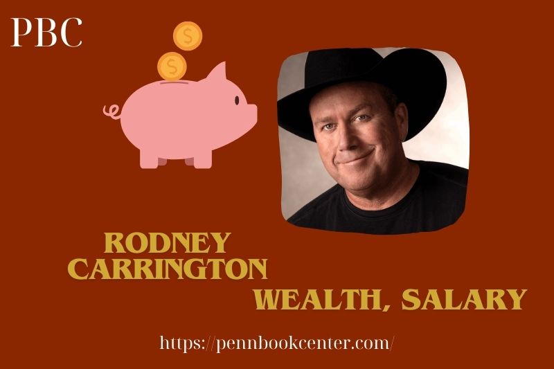 Rodney Carrington Wealth, Salary and Finance Overview