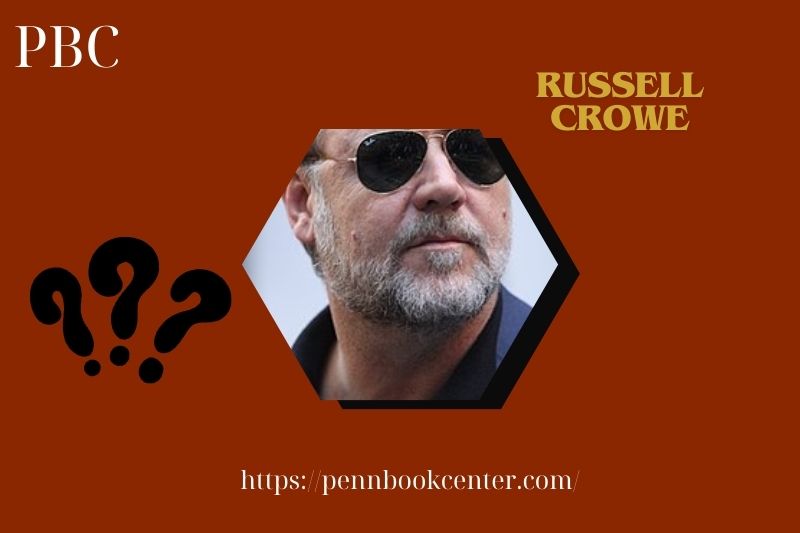 Russell Crowe Quick Facts