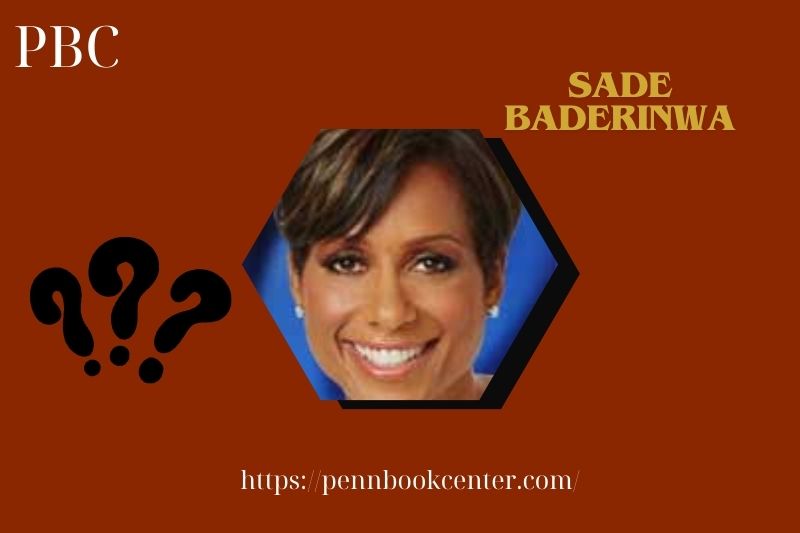 Sade Baderinwa Quick Facts 3 Sade Baderinwa Quick Facts