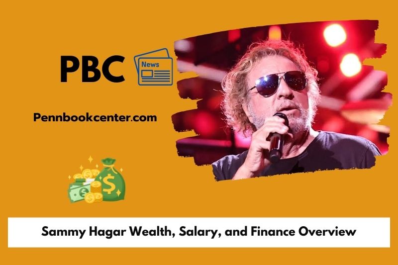 Sammy Hagar Wealth, Salary, and Finance Overview