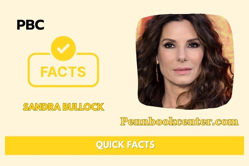 Sandra Bullock Quick Facts 3 Sandra Bullock Quick Facts