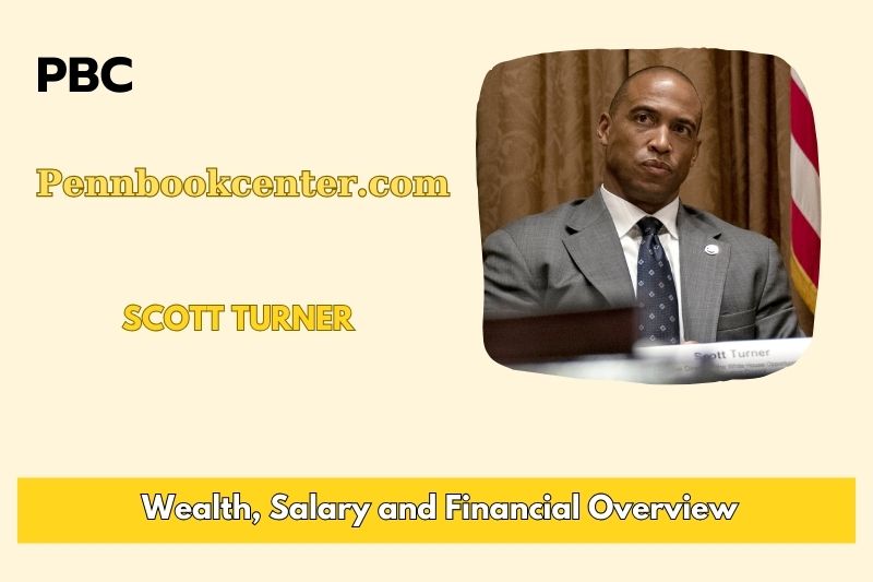 Scott Turner Wealth Salary and Financial Overview 5 Scott Turner Wealth, Salary, and Financial Overview
