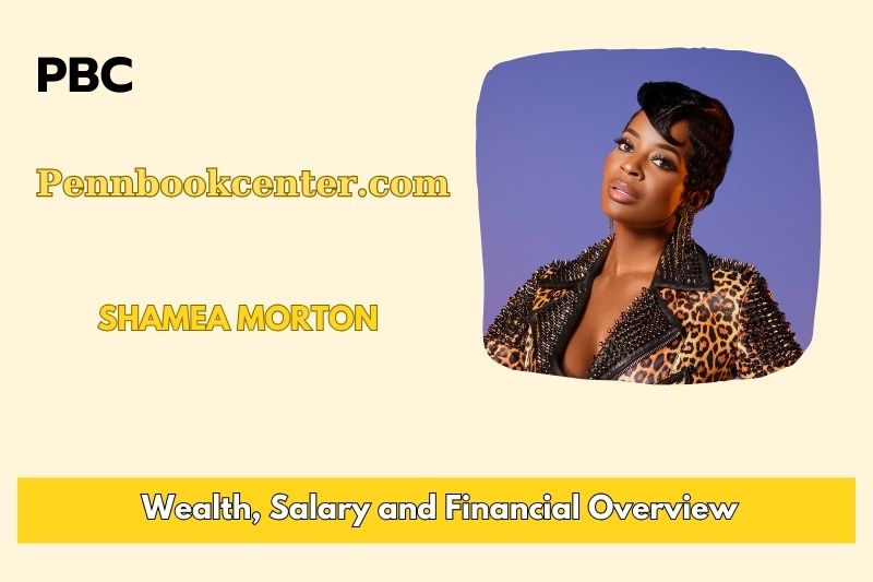 Shamea Morton Wealth, Salary, and Financial Overview