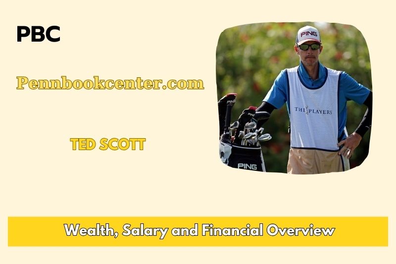 Ted Scott Wealth, Salary, and Financial Overview
