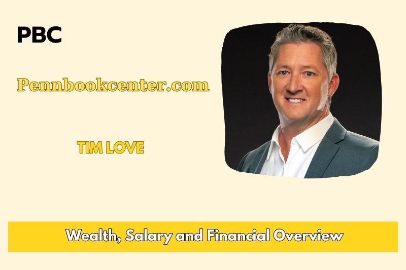 Tim Love Wealth Salary and Financial Overview 5 Tim Love Wealth, Salary, and Financial Overview