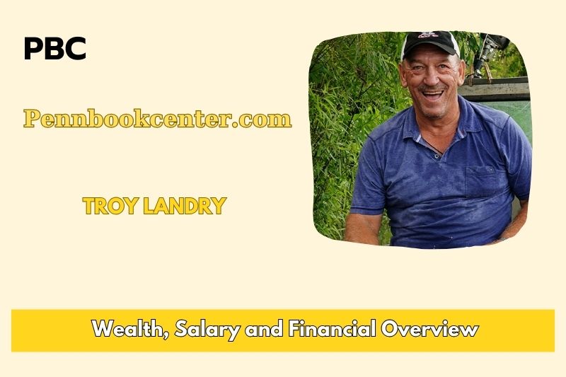 Troy Landry Wealth Salary and Financial Overview 5 Troy Landry Wealth, Salary, and Financial Overview