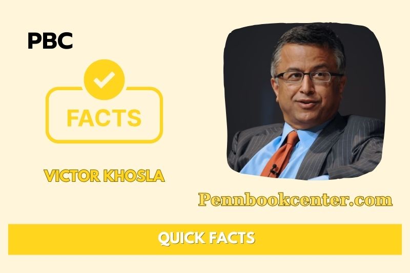 Victor Khosla Quick Facts 3 Victor Khosla Quick Facts