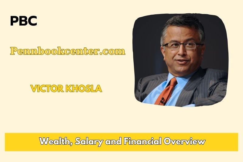 Victor Khosla Wealth Salary and Financial Overview 5 Victor Khosla Wealth, Salary, and Financial Overview