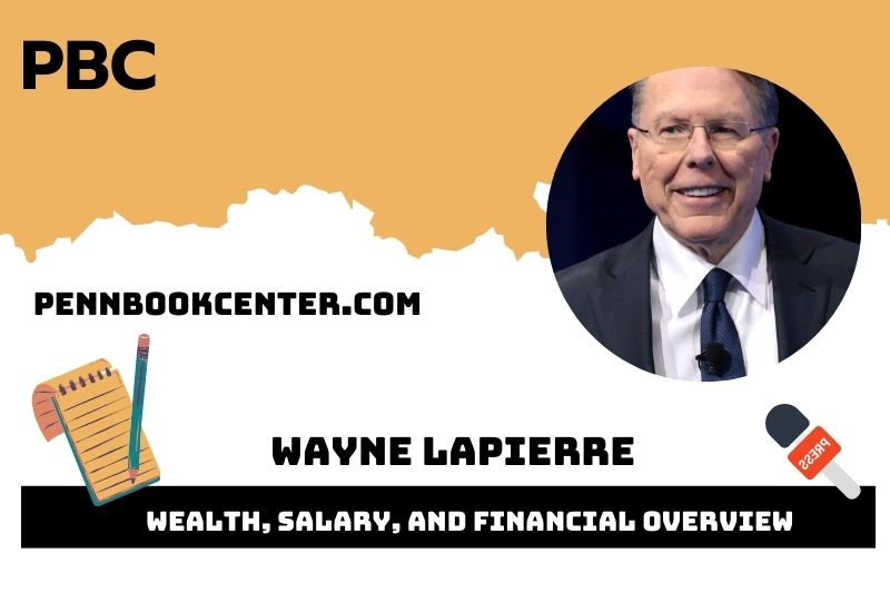 Wayne Lapierre Wealth, Salary, and Financial Overview
