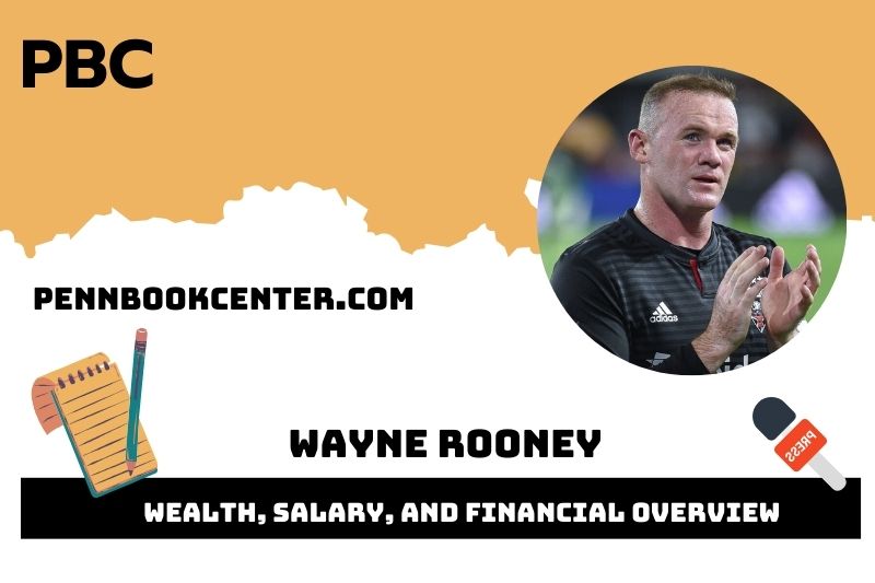 Wayne Rooney Wealth Salary and Financial Overview 5 Wayne Rooney Wealth, Salary, and Financial Overview