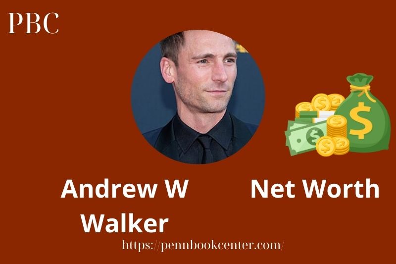 What is Andrew W Walker Net Worth 2025 Salary Wealth Career Earnings