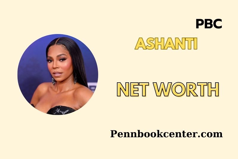 What is Ashanti Net Worth 2025 Earnings, Salary, Finances