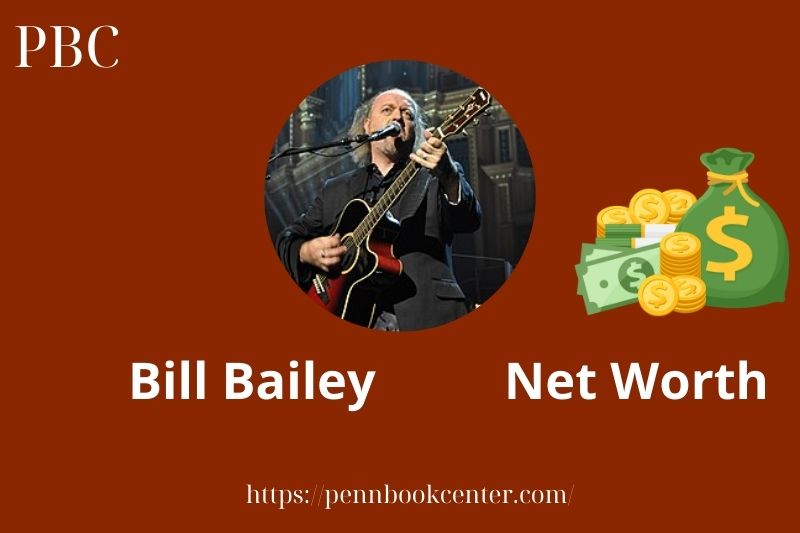 What is Bill Bailey Net Worth 2025 Salary Wealth Career Earnings