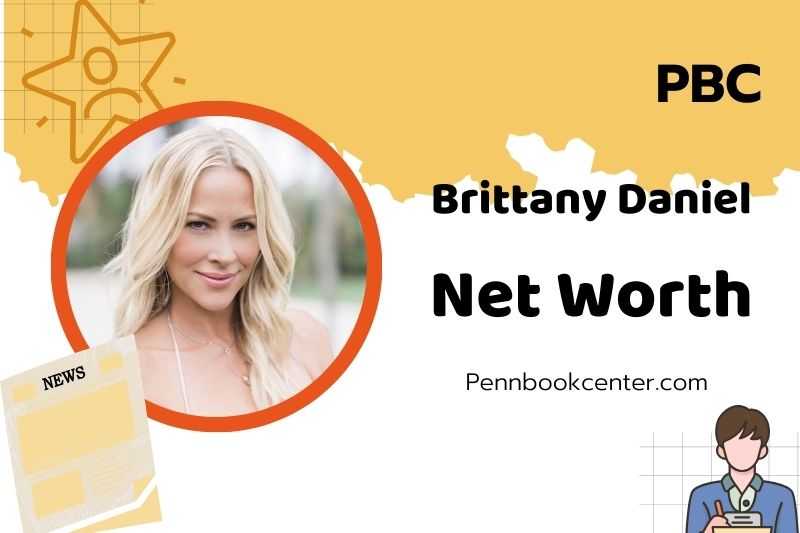 What is Brittany Daniel Net Worth 2025: How She Built Her Wealth and Career