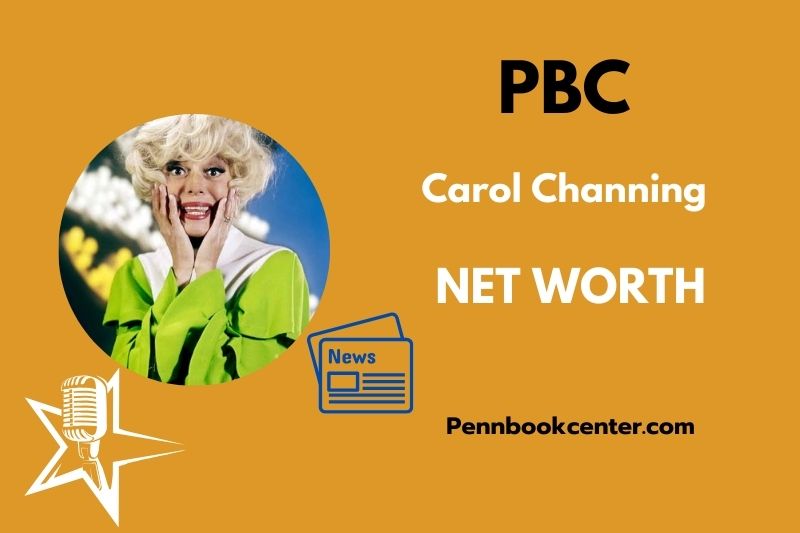 What is Carol Channing Net Worth 2025 Salary Wealth Career Earnings