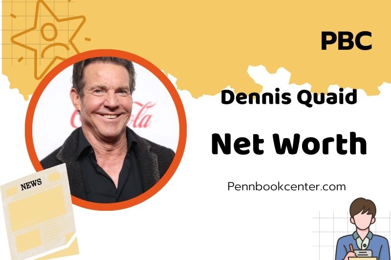 What is Dennis Quaid Net Worth 2025: Wealth, Real Estate, and Career Earnings