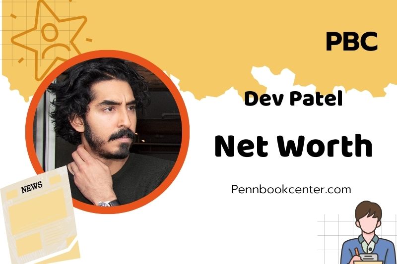 What is Dev Patel Net Worth 2025 Earnings Salary Finances 2 What is Dev Patel Net Worth 2025: Wealth, Career Achievements, and Income