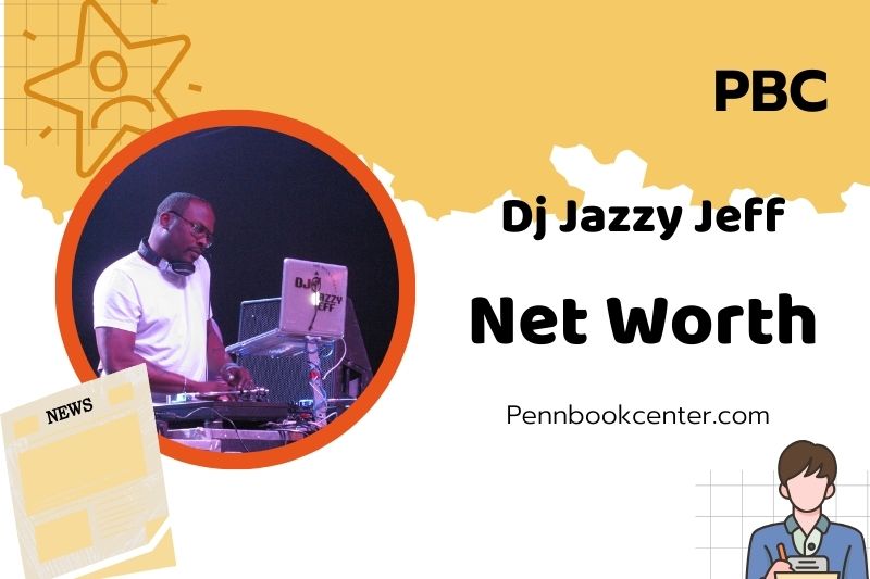 What is DJ Jazzy Jeff Net Worth 2025: Financial Overview and Wealth Breakdown