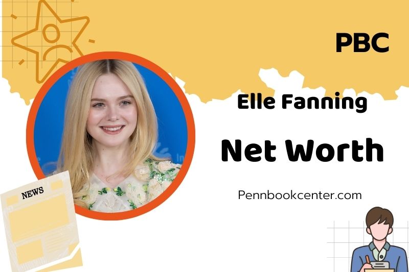 What is Elle Fanning Net Worth 2025: Salary, Wealth, and Financial Overview