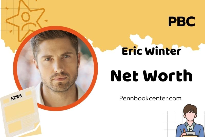 What is Eric Winter Net Worth 2025: Salary, Wealth, and Financial Overview