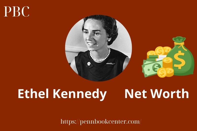 What is Ethel Kennedy Net Worth 2025 Salary Wealth Career Earnings