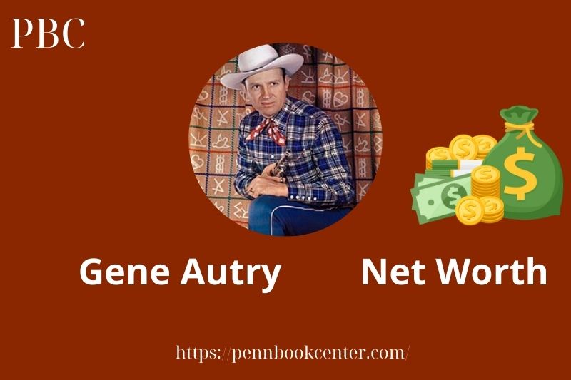 What is Gene Autry Net Worth 2025 Salary Wealth Career Earnings