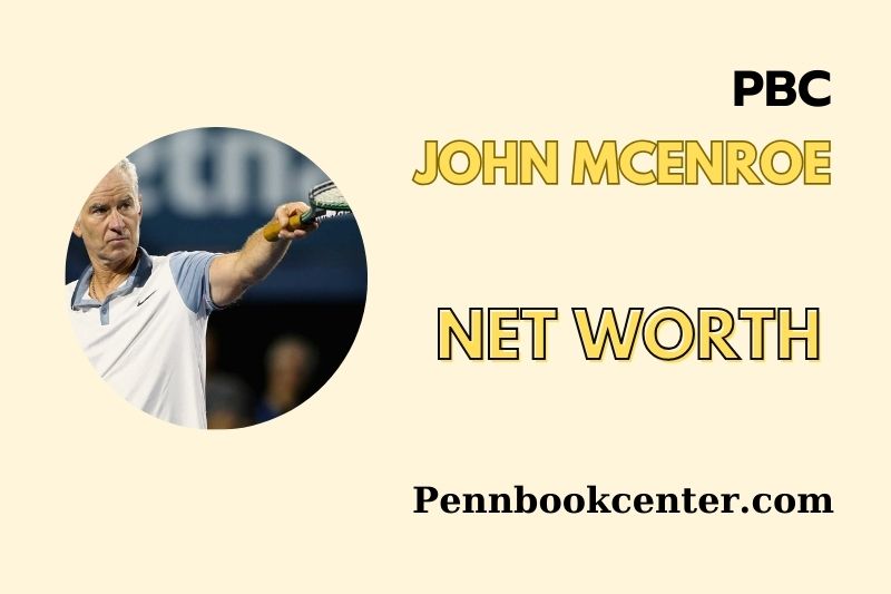 What is John Mcenroe Net Worth 2025 Earnings Salary Finances 2 What is John Mcenroe Net Worth 2025 Earnings, Salary, Finances