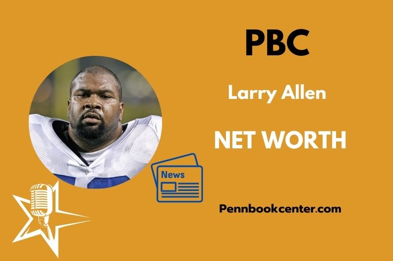 What is Larry Allen Net Worth 2025 Salary Wealth Career Earnings