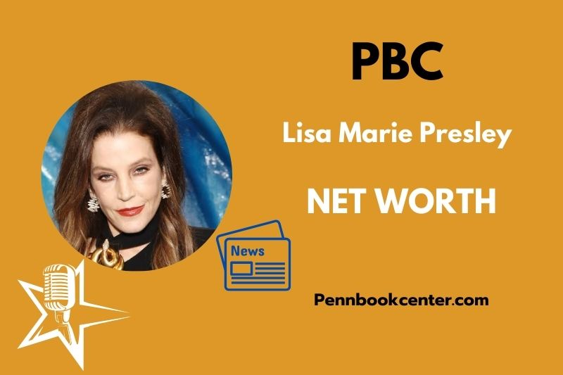 What is Lisa Marie Presley Net Worth 2025 Salary, Career Earnings, Income