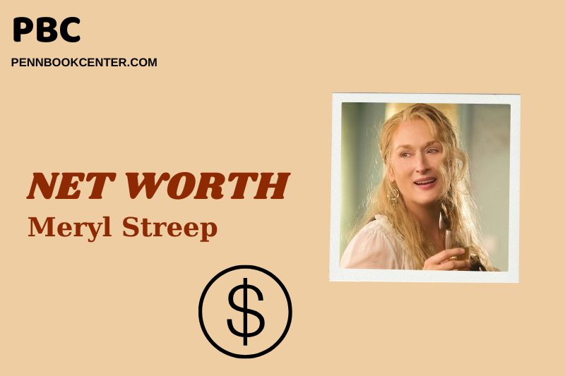 What is Meryl Streep Net Worth 2025 Salary Wealth and Career Insights 2 What is Meryl Streep Net Worth 2025: How Much Does She Earn Per Movie?