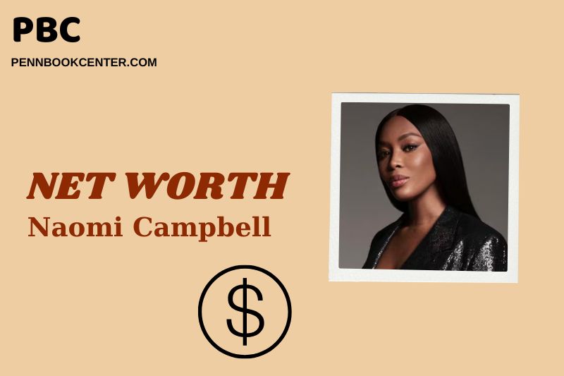 What is Naomi Campbell Net Worth 2025: Wealth, Salary, and Financial Overview
