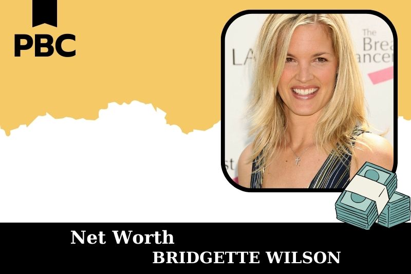 What is Net Worth of Bridgette Wilson in 2025 4 What is Net Worth of Bridgette Wilson in 2025