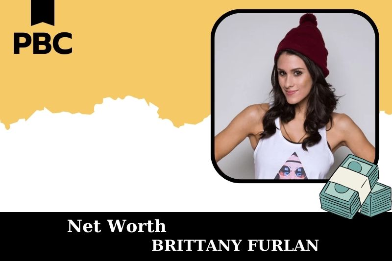 What is Net Worth of Brittany Furlan in 2025 4 What is Net Worth of Brittany Furlan in 2025